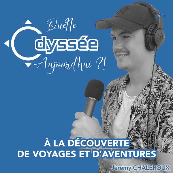 Quelle Odyssée Aujourd'hui ?! Podcast Artwork Image