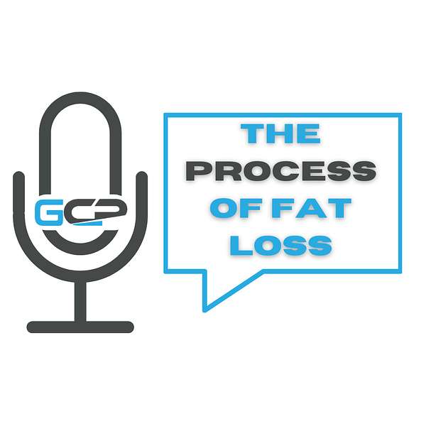 The Process of Fat Loss Podcast Artwork Image