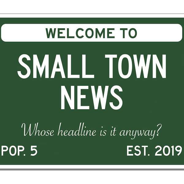 Small Town News Podcast Artwork Image