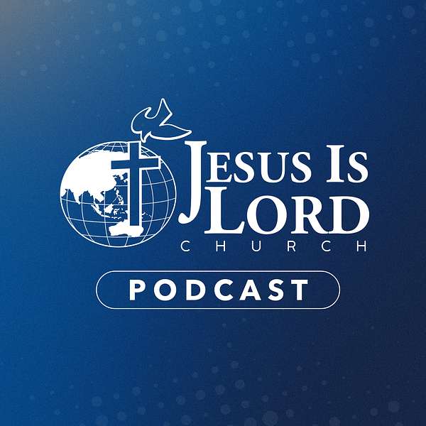 Jesus Is Lord Church Podcast Podcast Artwork Image