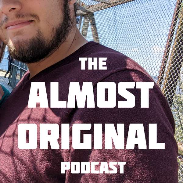The Almost Original Podcast Podcast Artwork Image