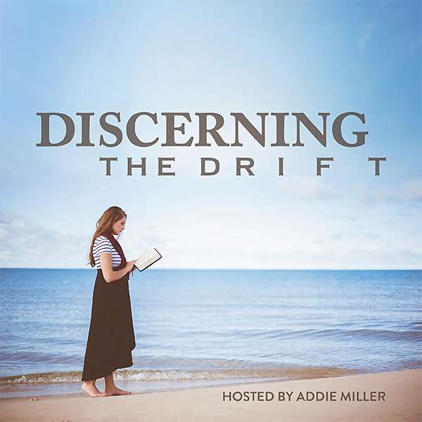 Discerning the Drift Ministry Podcast Podcast Artwork Image