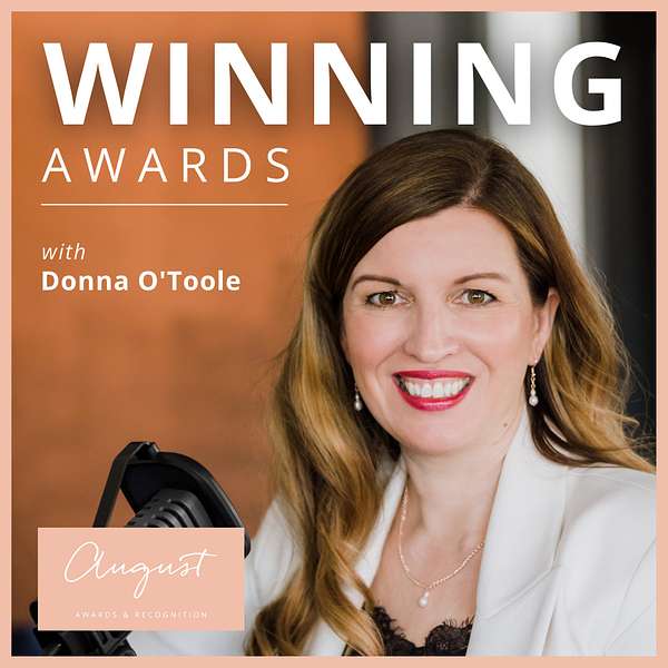 Winning Awards with Donna O'Toole Podcast Artwork Image