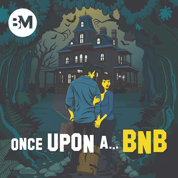 Once Upon A BNB | Airbnb | Horror Stories | Travel Stories | Airbnb Hosting | Vacation Rentals Podcast Artwork Image