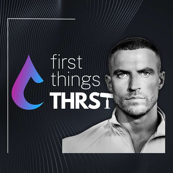 First Things THRST Podcast Artwork Image
