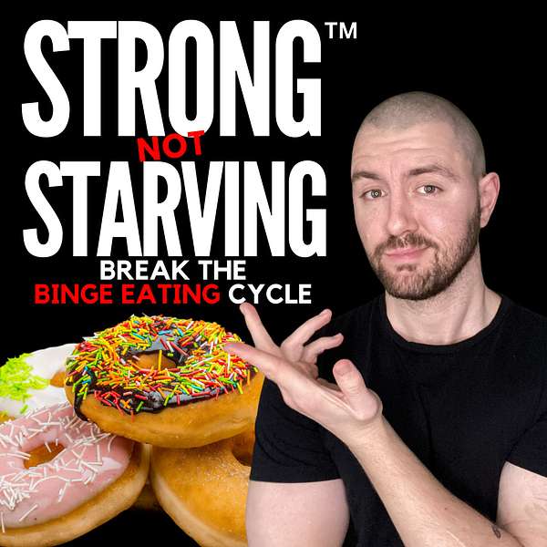 Strong Not Starving Podcast Artwork Image