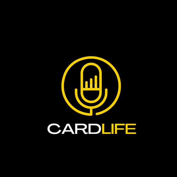 Card Life Podcast Podcast Artwork Image