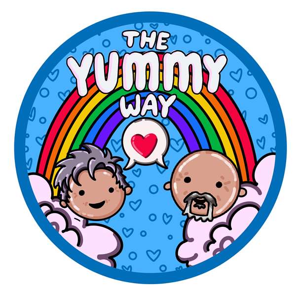 THE YUMMY WAY PODCAST Podcast Artwork Image
