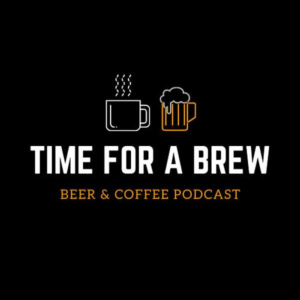 Time for a Brew Podcast Artwork Image