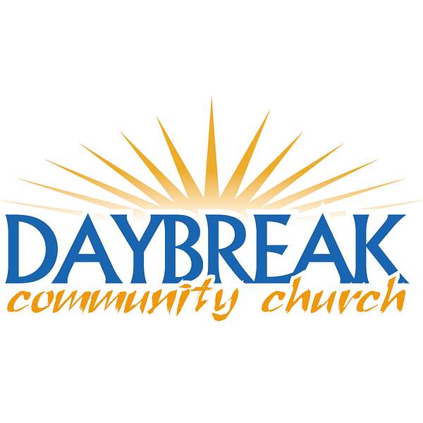 Daybreak Community Church Podcast Artwork Image