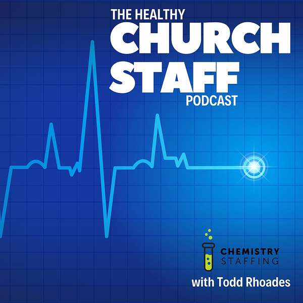 The Healthy Church Staff Podcast Podcast Artwork Image