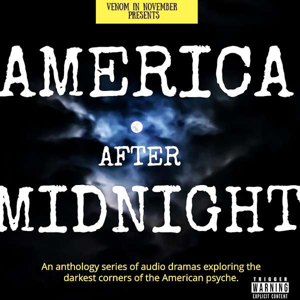 America After Midnight: Audio Drama for Strange Times Podcast Artwork Image