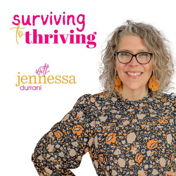 Surviving to Thriving: A Podcast for Women Podcast Artwork Image