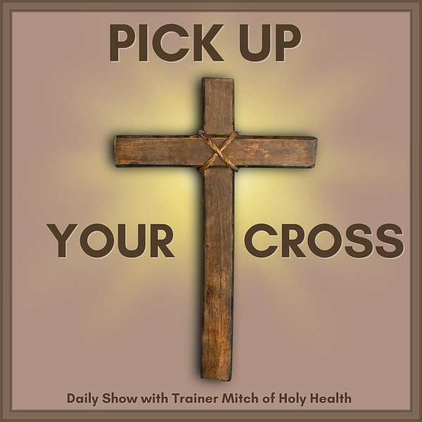 Pick Up Your Cross Daily Podcast Artwork Image
