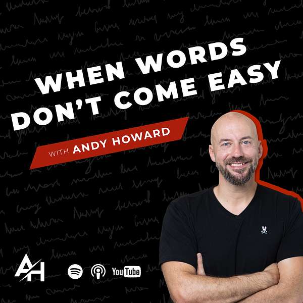 When Words Don't Come Easy Podcast Artwork Image