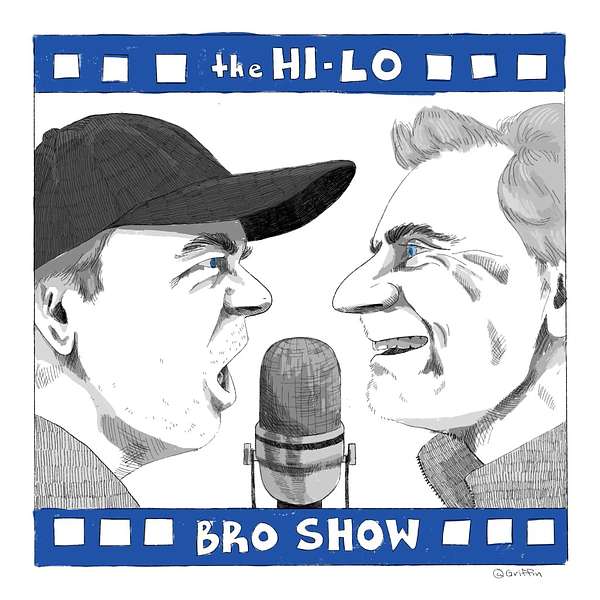 The Hi-Lo Bro Show Podcast Artwork Image