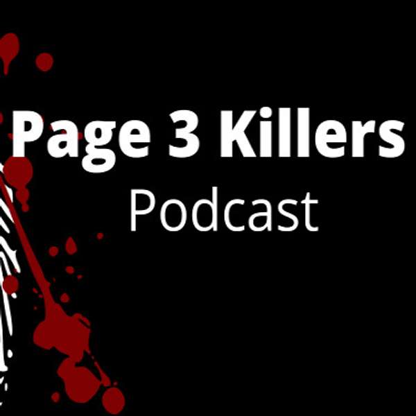 Page 3 Killers: Murders that Went Unnoticed Podcast Artwork Image