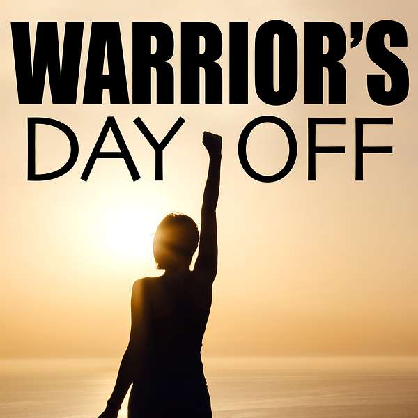 Warrior's Day Off Podcast Artwork Image