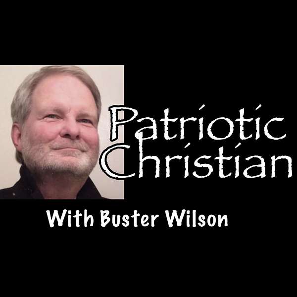 Patriotic Christian and The News! Podcast Artwork Image
