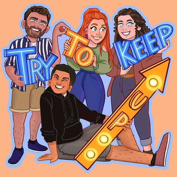 Try To Keep Up Podcast Artwork Image