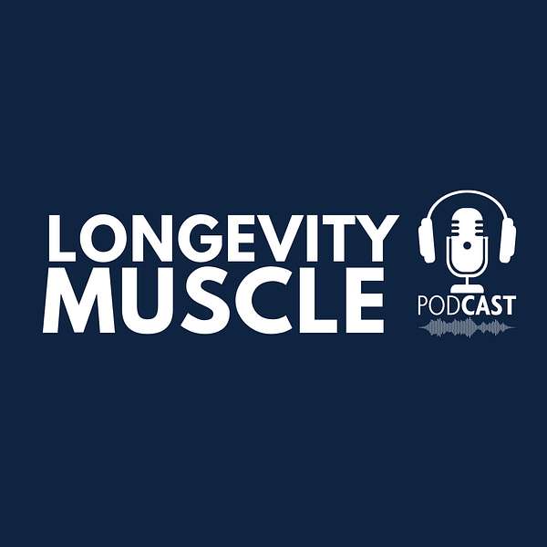 Longevity Muscle Podcast Artwork Image