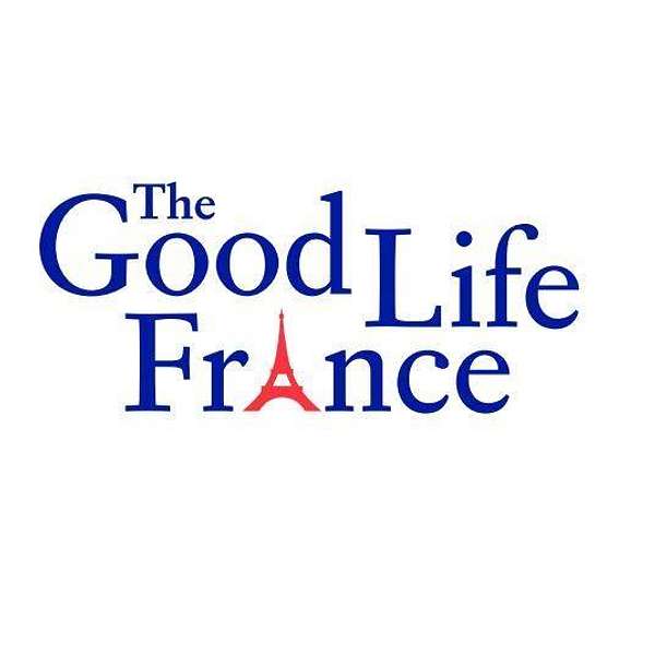 The Good Life France's podcast Podcast Artwork Image