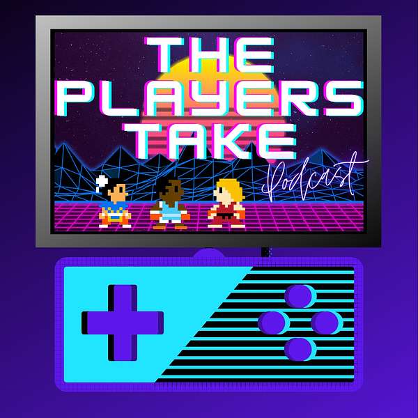 The Players' Take: A Video Game Podcast Podcast Artwork Image