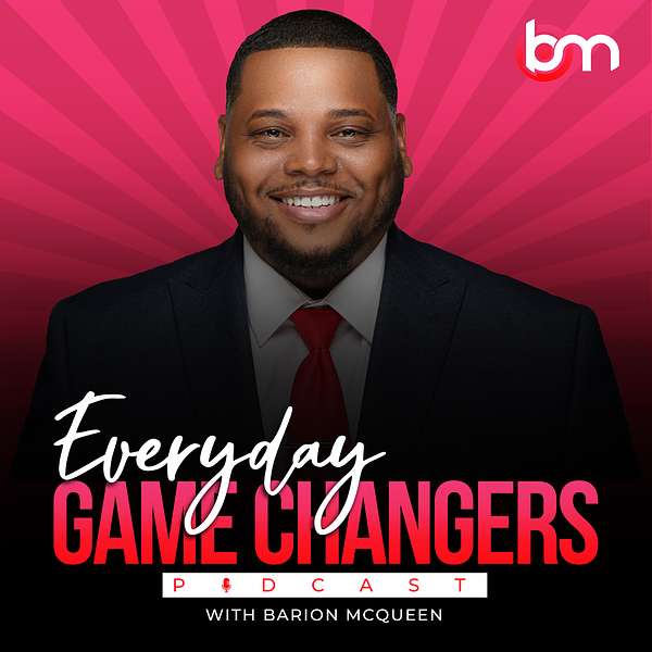 Everyday Game Changers Podcast Podcast Artwork Image