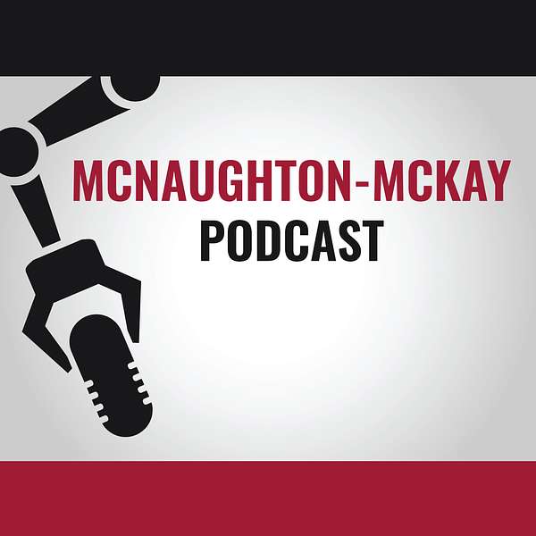 The McNaughton-McKay Podcast Podcast Artwork Image