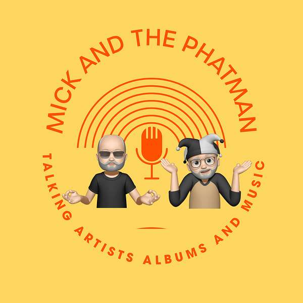 Mick and the PhatMan Talking Music Podcast Artwork Image