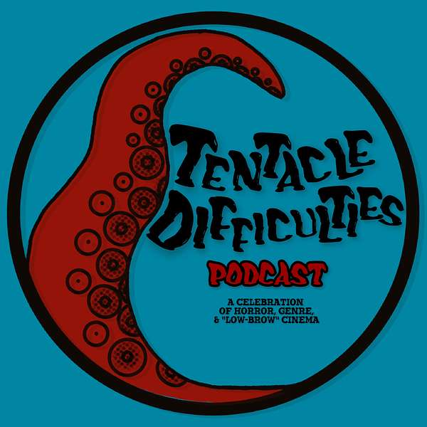 Tentacle Difficulties Podcast Artwork Image