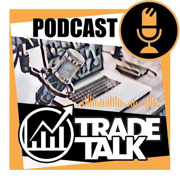 Trade Talk Podcast Artwork Image