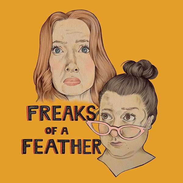 Freaks of a Feather Podcast Artwork Image