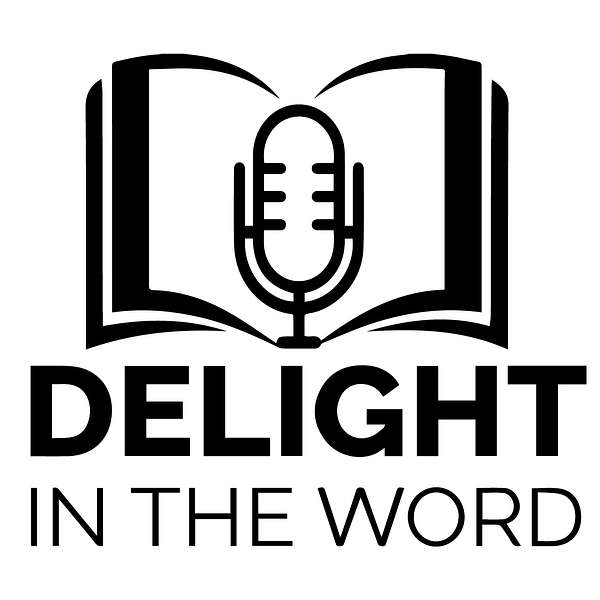 Delight in the Word Podcast Artwork Image