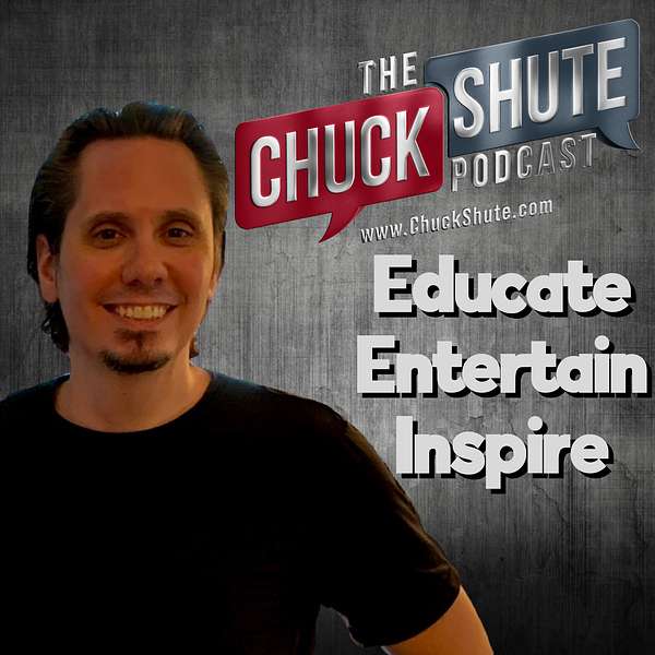 Chuck Shute Podcast Podcast Artwork Image