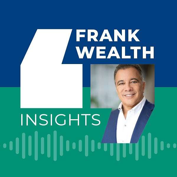 Frank Wealth Insights Podcast Artwork Image