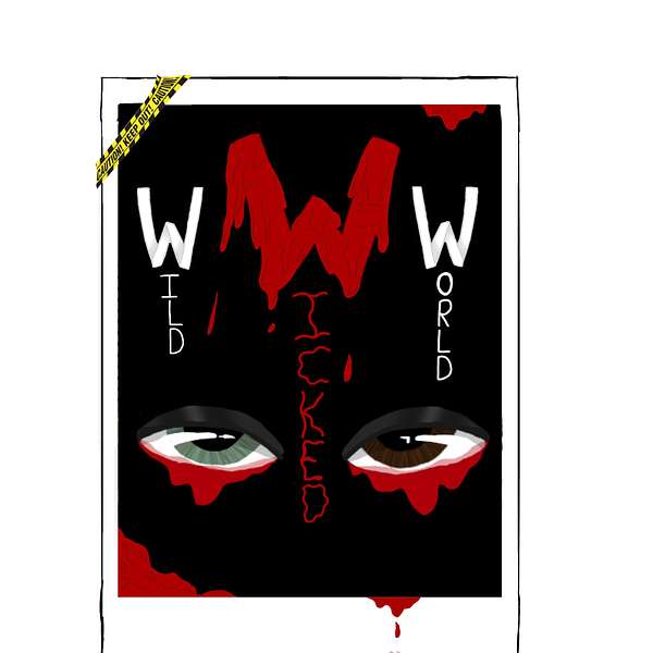 Wild Wicked World Podcast Podcast Artwork Image
