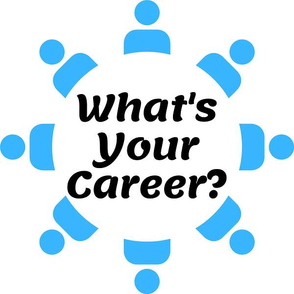 What's Your Career? Podcast Artwork Image