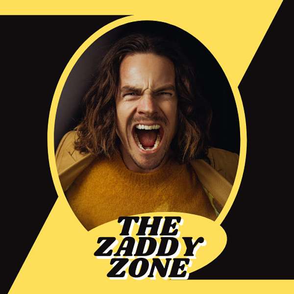 The Zaddy Zone Podcast Artwork Image