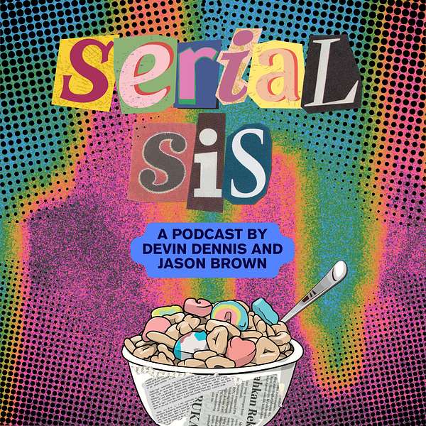 Serial Sis Podcast Artwork Image