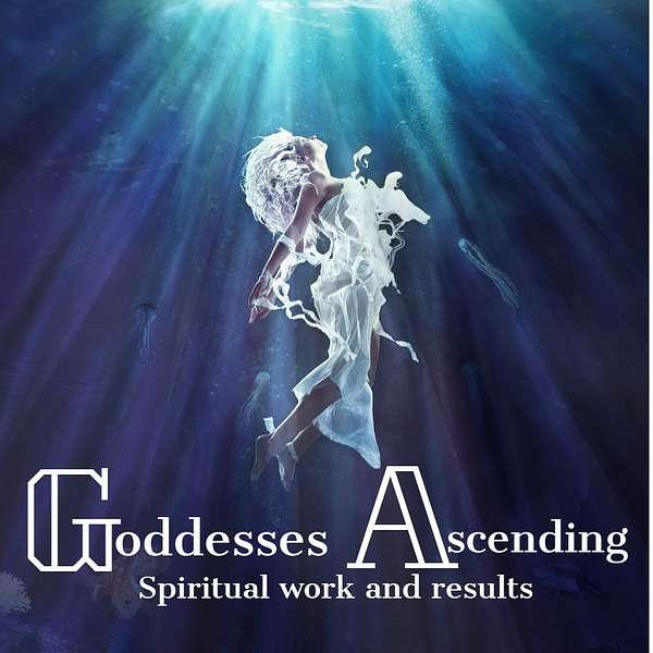 Goddesses Ascending Podcast Artwork Image
