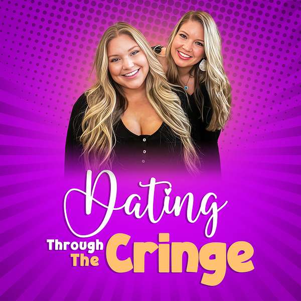 Dating Through the Cringe  Podcast Artwork Image