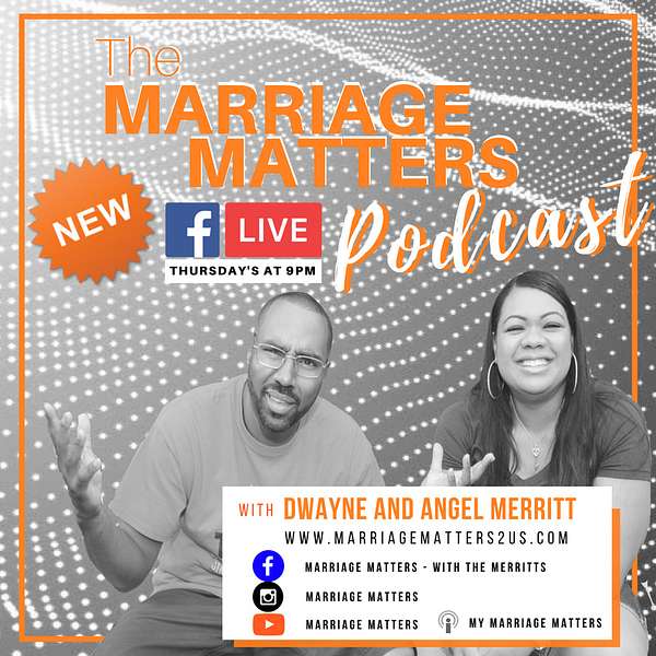 Marriage Matters - With the Merritts Podcast Artwork Image