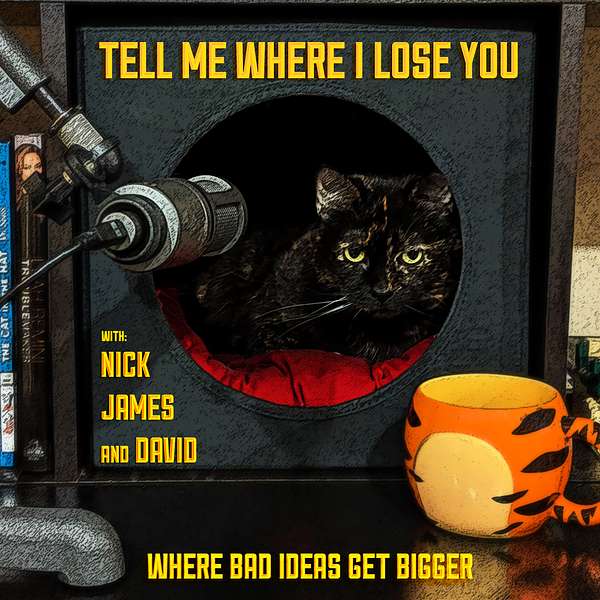 Tell Me Where I Lose You Podcast Artwork Image