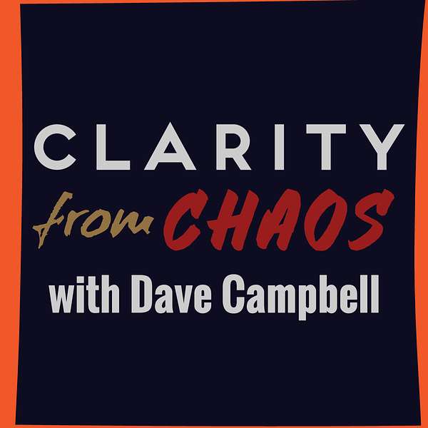 Clarity from Chaos Podcast Podcast Artwork Image