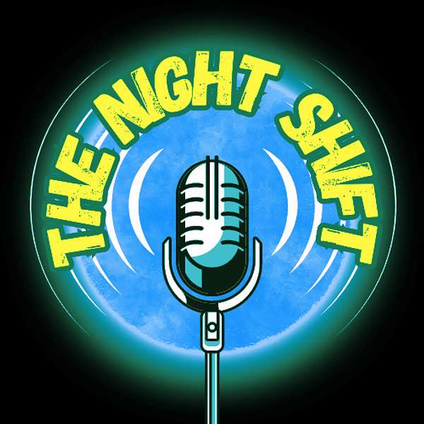 The Night Shift Podcast Artwork Image