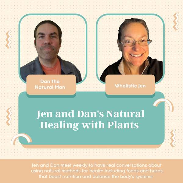 Jen and Dan's Natural Healing with Plants Podcast Artwork Image