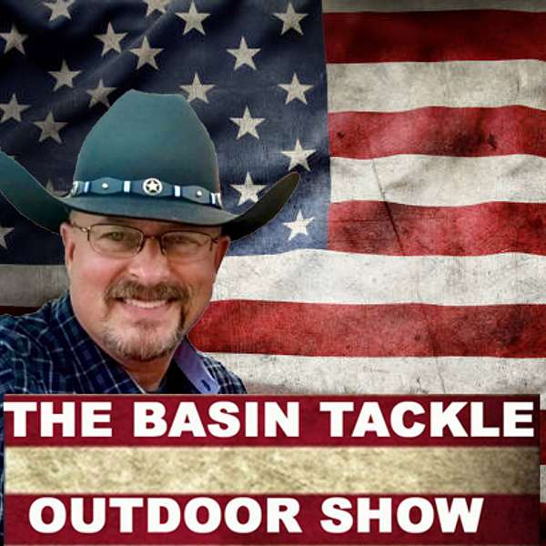 Basin Tackle Show Podcast Artwork Image