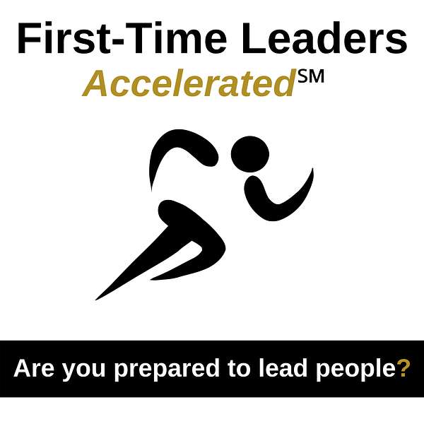 First-Time Leaders Accelerated℠ Podcast Artwork Image