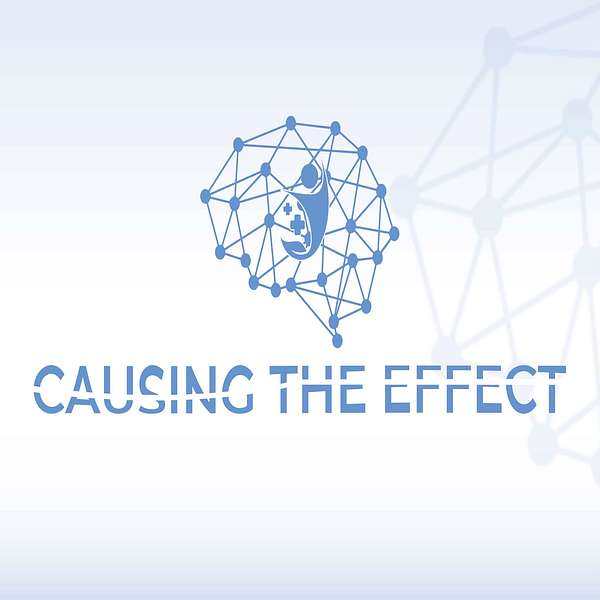 Causing The Effect  Podcast Artwork Image